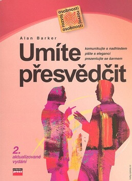Umíte přesvědčit? - Alan Barker
