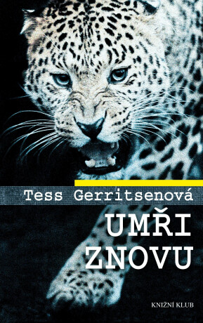 Umři znovu - Tess Gerritsenová