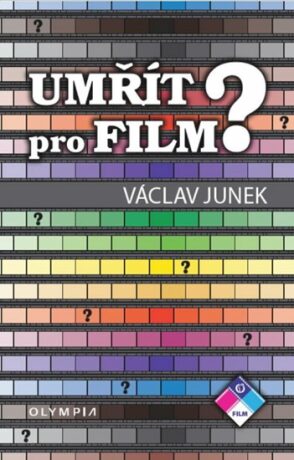 Umřít pro film - Václav Junek