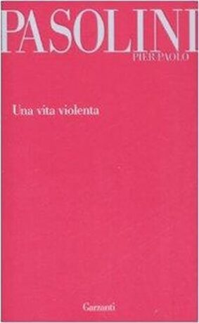 Una vita violenta - Pier Paolo Pasolini