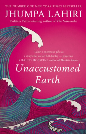 Unaccustomed Earth - Lahiri Jhumpa