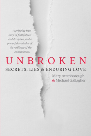 Unbroken - Michael Gallagher,Mary Attenborough