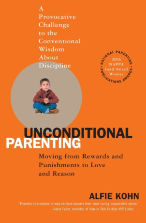 Unconditional Parenting - Alfie Kohn