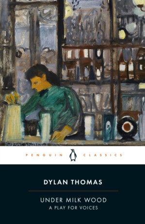Under Milk Wood - Dylan Thomas