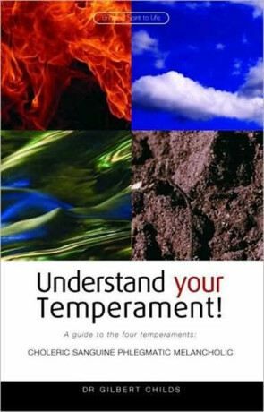 Understand Your Temperament! - Gilbert Childs