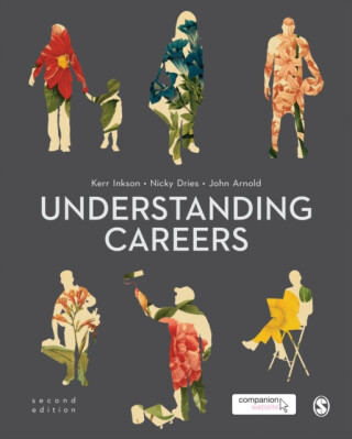 Understanding Careers - J. H. "Kerr" Inkson,Nicky Dries,John Arnold