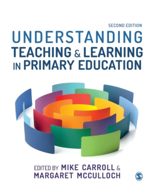 Understanding Teaching and Learning in Primary Education - 