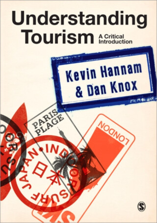 Understanding Tourism - Dan Knox,Kevin Hannam