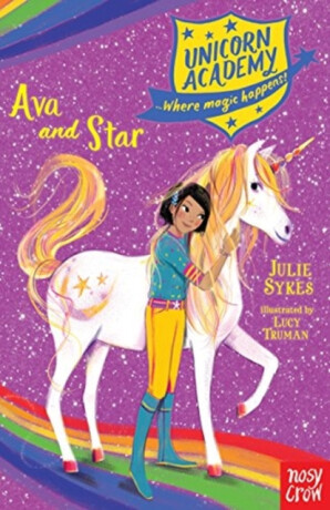 Unicorn Academy: Ava and Star - Julie Sykesová