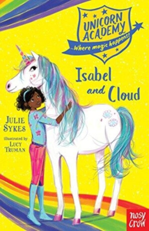Unicorn Academy: Isabel and Cloud - Julie Sykesová