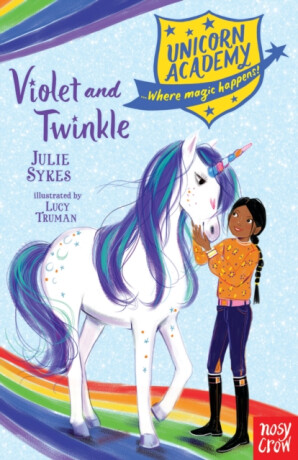 Unicorn Academy: Violet and Twinkle - Julie Sykesová