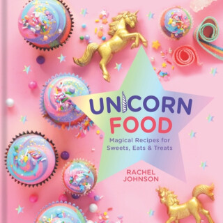 Unicorn Food - Johnson Rachel