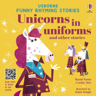 Unicorns in uniforms and other stories - Lesley Sims,Russell Punter