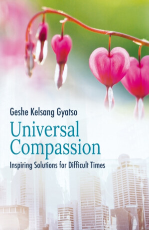 Universal Compassion - Geshe Kelsang Gyatso