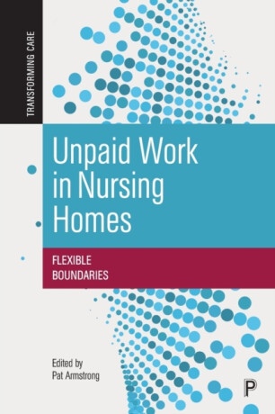Unpaid Work in Nursing Homes - 