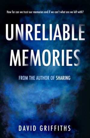 Unreliable Memories - David Griffiths
