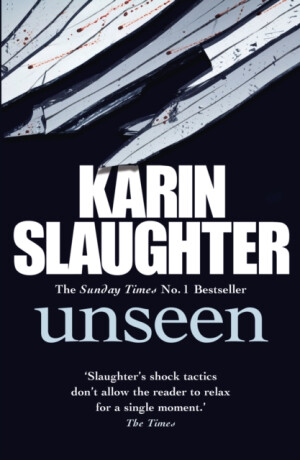 Unseen - Karin Slaughter