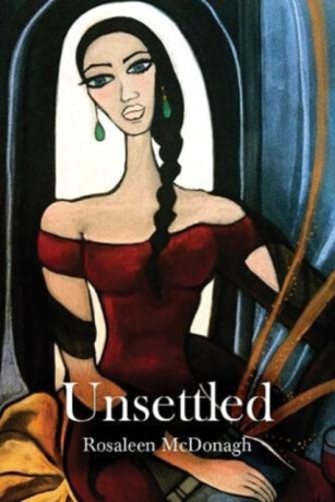 Unsettled - Rosaleen McDonagh