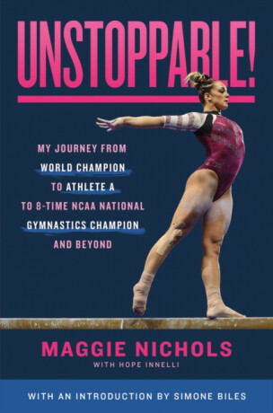 Unstoppable! - Hope Innelli,Maggie Nichols