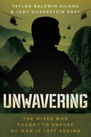 Unwavering - Judy Silverstein Gray,Taylor Baldwin Kiland
