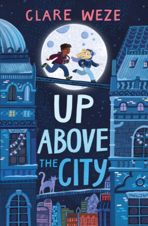 Up Above the City - Clare Weze