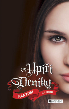 Upíří deníky 12 – Fantom - L. J. Smith