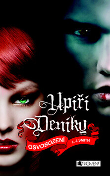Upíří deníky 8 – Osvobození - L. J. Smith