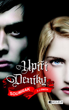 Upíří deníky 6 – Soumrak - L. J. Smith