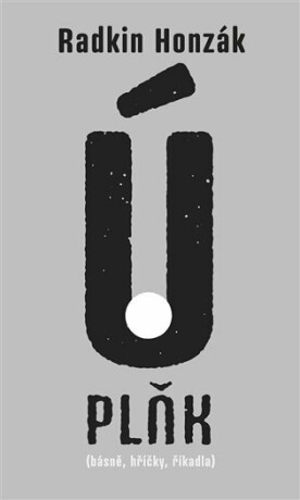ÚPLŇK - Radkin Honzák