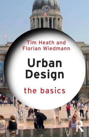 Urban Design - Tim Heath,Florian Wiedmann