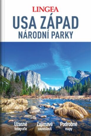 USA národní parky západ velký průvodce - kolektiv autorů,