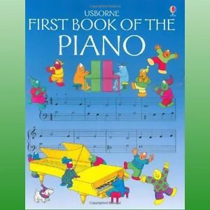 Usborne - First Book of the Piano - Hawthorn P.,E. O'Brien