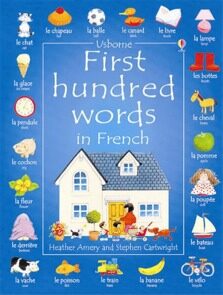 Usborne - First hundred words in French - Stephen Cartwright,Heather Amery