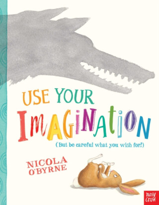 Use Your Imagination - O'Byrne Nicola