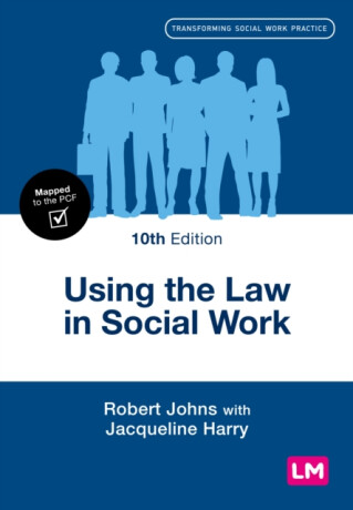 Using the Law in Social Work - Jacqueline Harry,Robert Johns