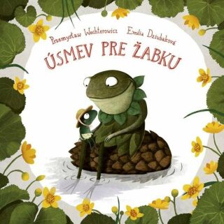 Úsmev pre žabku (slovensky) - Przemyslaw Wechterowicz