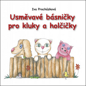 Usměvavé básničky pro kluky a holčičky - Iva Procházková
