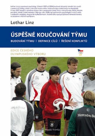 Úspěšné koučování týmu - Linz Lothar