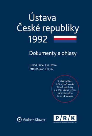 Ústava České republiky 1992 - Dokumenty a ohlasy - Jindřiška Syllová,Miroslav Sylla
