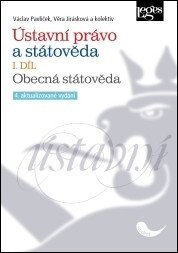 Ústavní právo a státověda I. díl - Obecná státověda - Václav Pavlíček