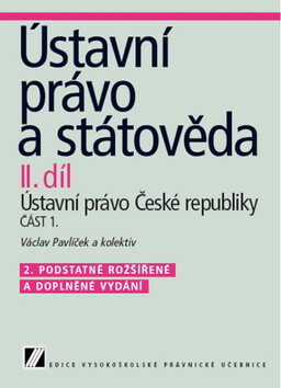 Ústavní právo a státověda II.díl - Václav Pavlíček