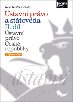 Ústavní právo a státověda II díl - Václav Pavlíček