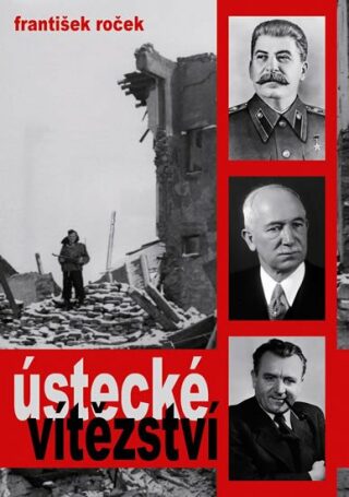 Ústecké vítězství - František Roček