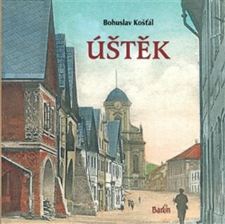 Úštěk - Bohuslav Košťál