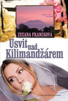 Úsvit nad Kilimandžárem - Zuzana Francková