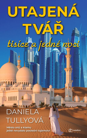 Utajená tvář tisíce a jedné noci - Daniela Tullyová