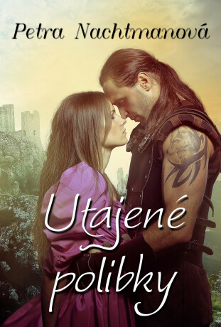 Utajené polibky - Petra Nachtmanová
