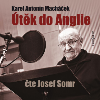 Útěk do Anglie - Karel Antonín Macháček