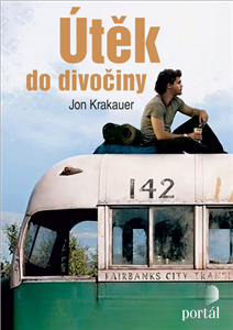 Útěk do divočiny - Jon Krakauer | Knihy Dobrovský