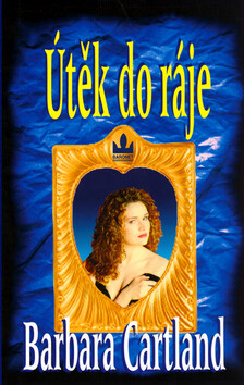 Útěk do ráje - Barbara Cartland